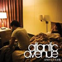 Atlantic Avenue : One Night Only
